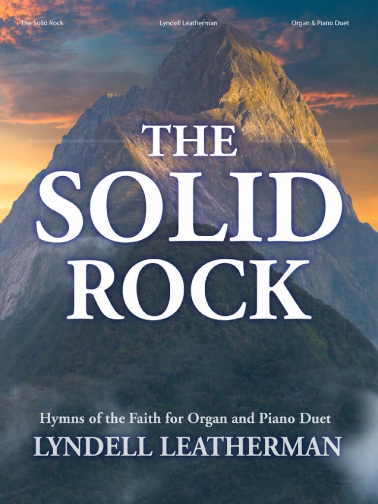 The Solid Rock - Organ & Piano Duet Collection